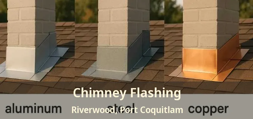 Chimney Flashing Riverwood, Port Coquitlam - BC