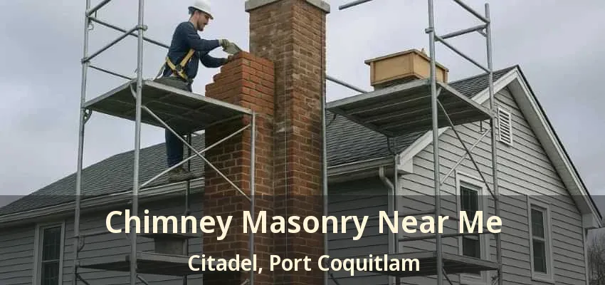 Chimney Masonry Near Me Citadel, Port Coquitlam - BC