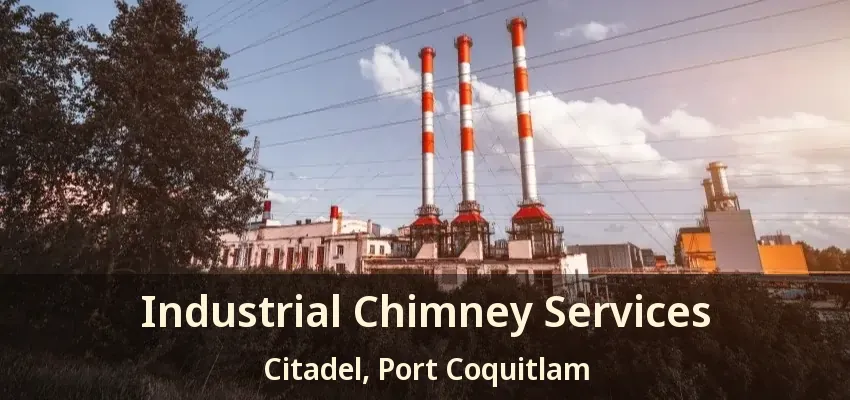 Industrial Chimney Services Citadel, Port Coquitlam - BC